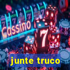 junte truco